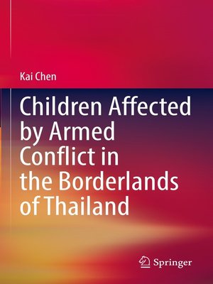 cover image of Children Affected by Armed Conflict in the Borderlands of Thailand
